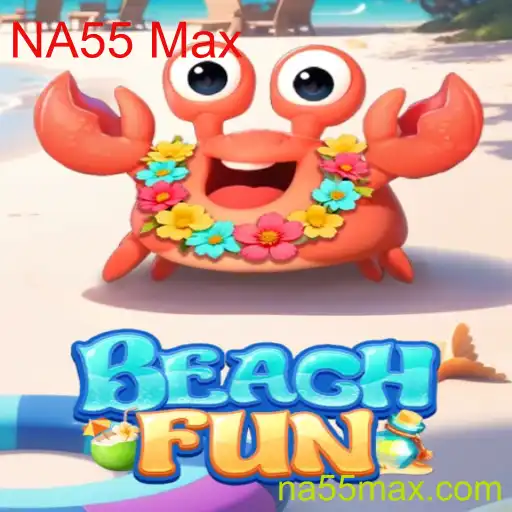 Explorando o Universo de BeachFun: A Nova Febre com NA55 Max