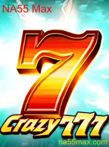 Descubra o Mundo de Crazy777: O Jogo de Azar com NA55 Max