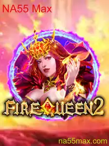 Descubra o Mundo de FireQueen2 e o Fascinante NA55 Max