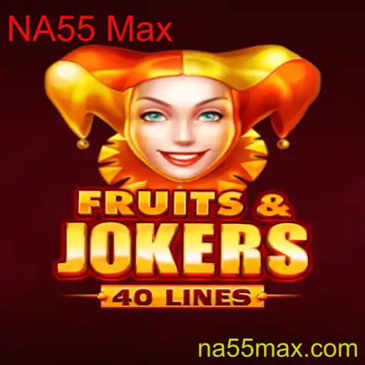 Descubra o Empolgante Mundo de FruitsAndJokers40 com NA55 Max