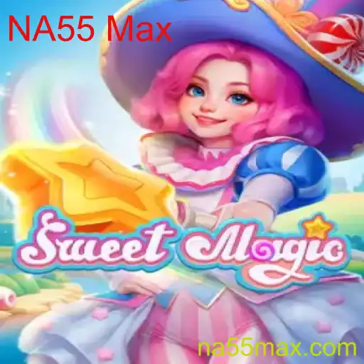 SweetMagic - Descubra o Encantador Jogo de Aventuras com NA55 Max