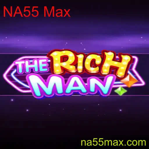 Descubra o Fascinante Mundo de TheRichMan: Estratégia e Competição em NA55 Max