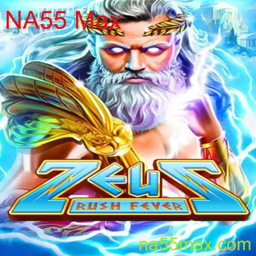 Descubra o Fascinante Mundo de ZeusRushFever e o Impacto de NA55 Max